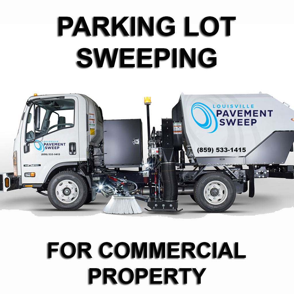 Excellent Parking Lot Sweeping is #1 for Louisville's Commercial Properties